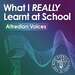 What I REALLY Learnt at School  - Alfredian Voices