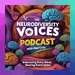 The Neurodiversity Voices Podcast