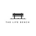 The Life Bench