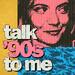 Talk ’90s to me