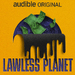 Lawless Planet