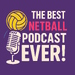 The Best Netball Podcast EVER!