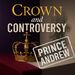 Crown and Controversy - Prince Andrew