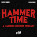 Hammer Time: A Hammer Horror Podcast