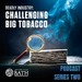 Deadly Industry: Challenging Big Tobacco