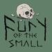 Fury of the Small