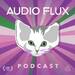 The Audio Flux Podcast