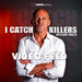 I Catch Killers - Video