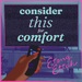 Consider This for Comfort
