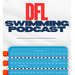 DFL Swimming Podcast