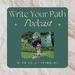 Write Your Path