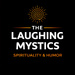 The Laughing Mystics: An unorthodox journey through the liturgical year