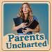 Parents Uncharted: From The Creator of Mom Uncharted
