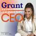 Grant CEO: Where Experienced Grant Writers Become CEOs