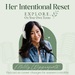Her Intentional Reset