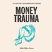 Money Trauma