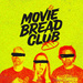 Movie Bread Club