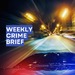Weekly Crime Brief Podcast
