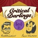 Critical Darlings