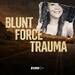 Blunt Force Trauma