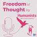 Freedom of Thought by Humanists International