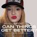 Can things get better? 