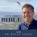 Live the Bible with Wayne Styles