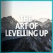 The Art of Levelling Up
