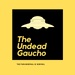 The Undead Gaucho