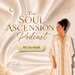 The Soul Ascension Podcast with Ciara Ashwell