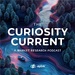 The Curiosity Current: A Market Research Podcast
