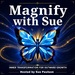 Magnify With Sue