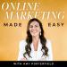 Online Marketing Made Easy with Amy Porterfield