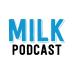 MILK Podcast: Moms I'd Like to Know