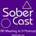 Sober Cast: An (unofficial) Alcoholics Anonymous Podcast AA