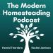 The Modern Homesteading Podcast