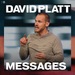 David Platt Messages