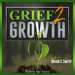 Grief 2 Growth