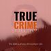 True Crime Bullsh**