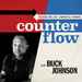 Counterflow with Buck Johnson