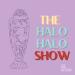 The Halo-Halo Show