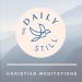 The Daily Still Podcast - Guided Christian Meditations and Devotions