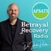 Betrayal Recovery Radio: The Official Podcast of APSATS