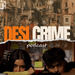 The Desi Crime Podcast