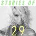Stories of 29