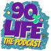 90s Life the Podcast