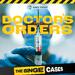 The Binge Cases: Doctor's Orders