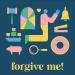 Forgive Me!