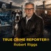 True Crime Reporter