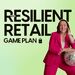 The Resilient Retail Game Plan